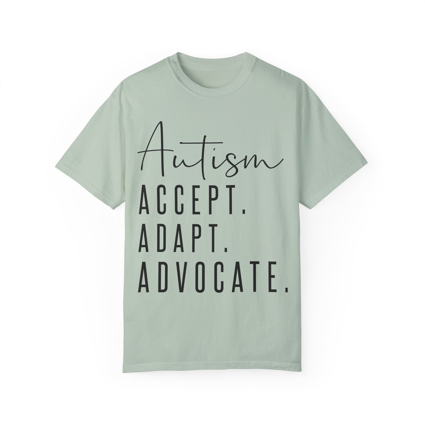 Autism Accept Adapt Advocate Garment-Dyed T-shirt