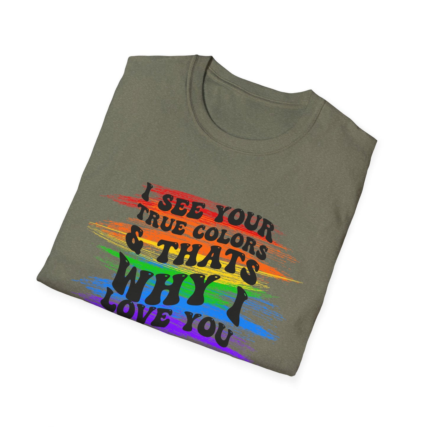 That’s Why I Love You  Softstyle T-Shirt