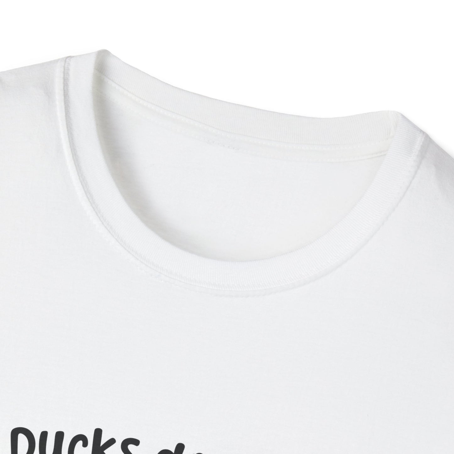 My Ducks Don’t Even Know What A Line Is Softstyle T-Shirt