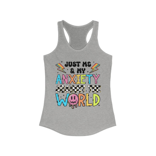 Just Me and My Anxiety Women's Ideal Racerback Tank