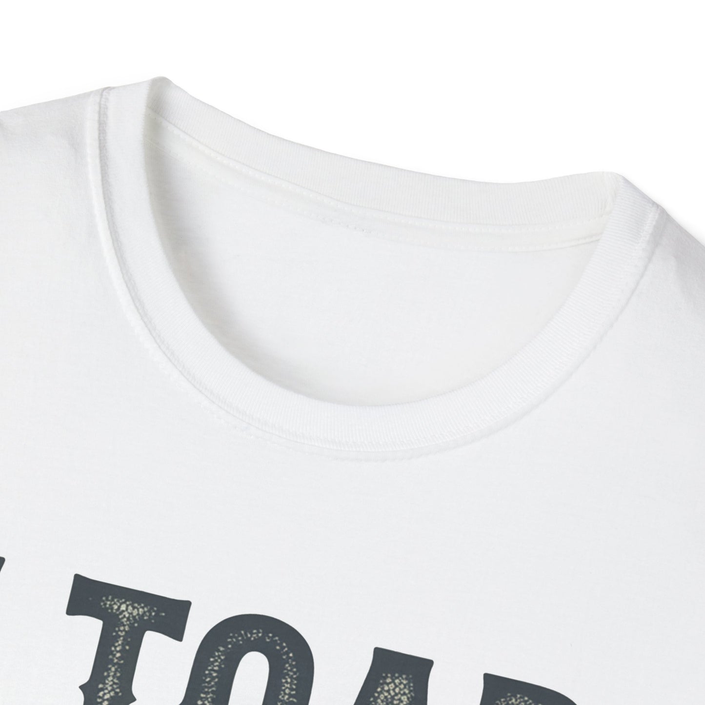 I Told You So Softstyle T-Shirt