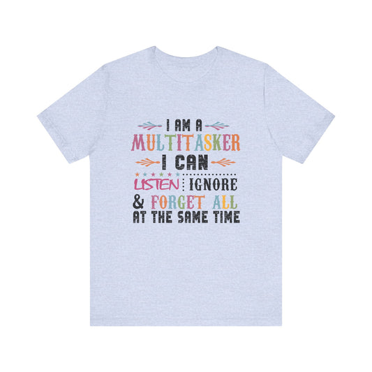 I Am A Multitasker Jersey Short Sleeve Tee