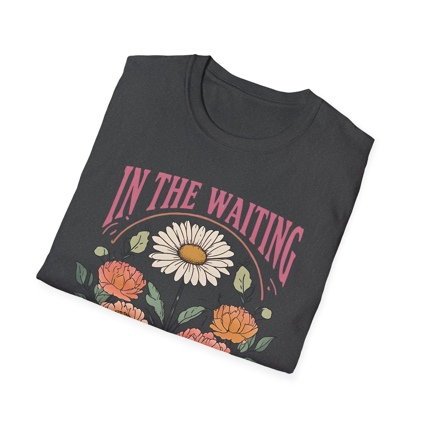 In The Waiting Softstyle T-Shirt