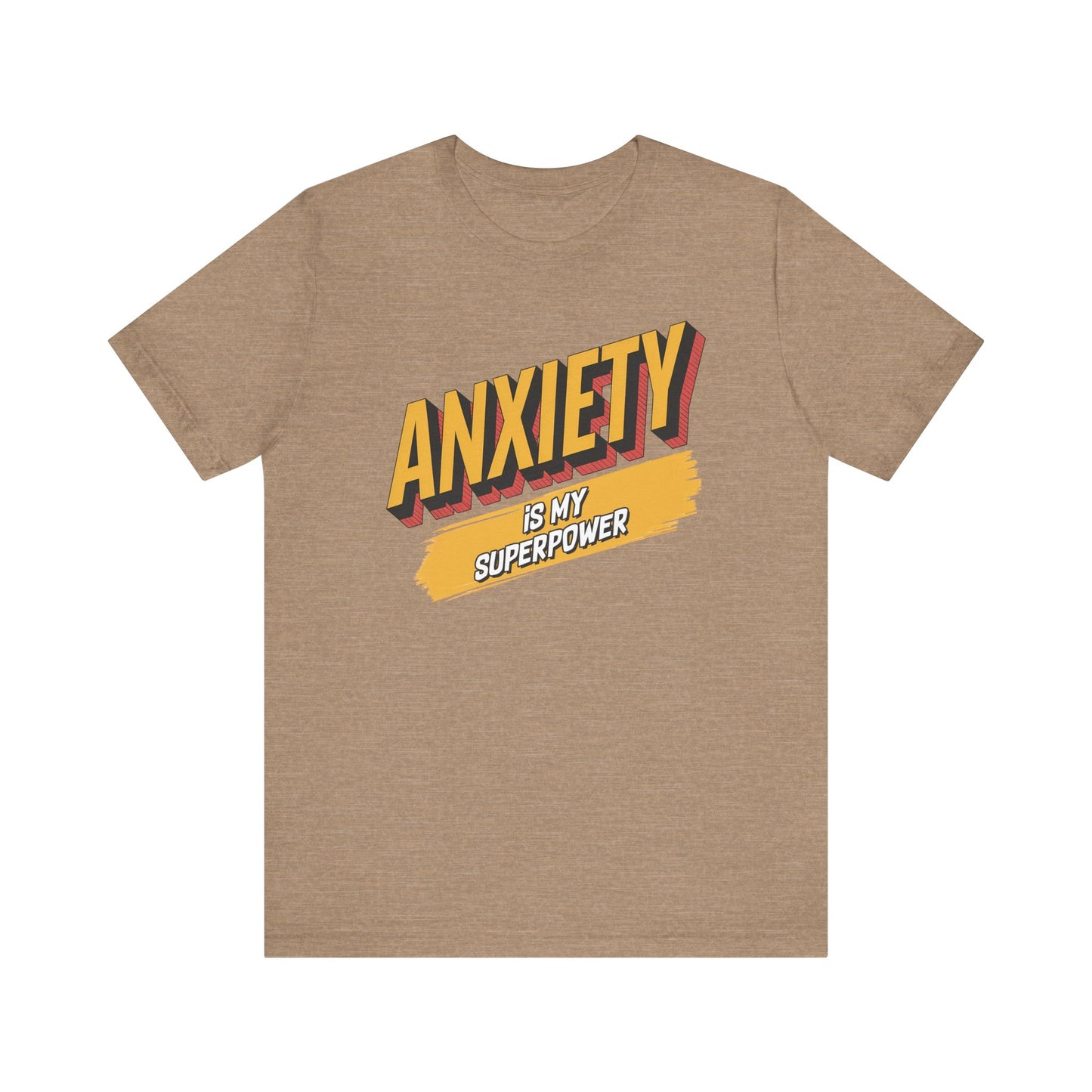 Anxiety Is my Superpower Jersey Short Sleeve Tee