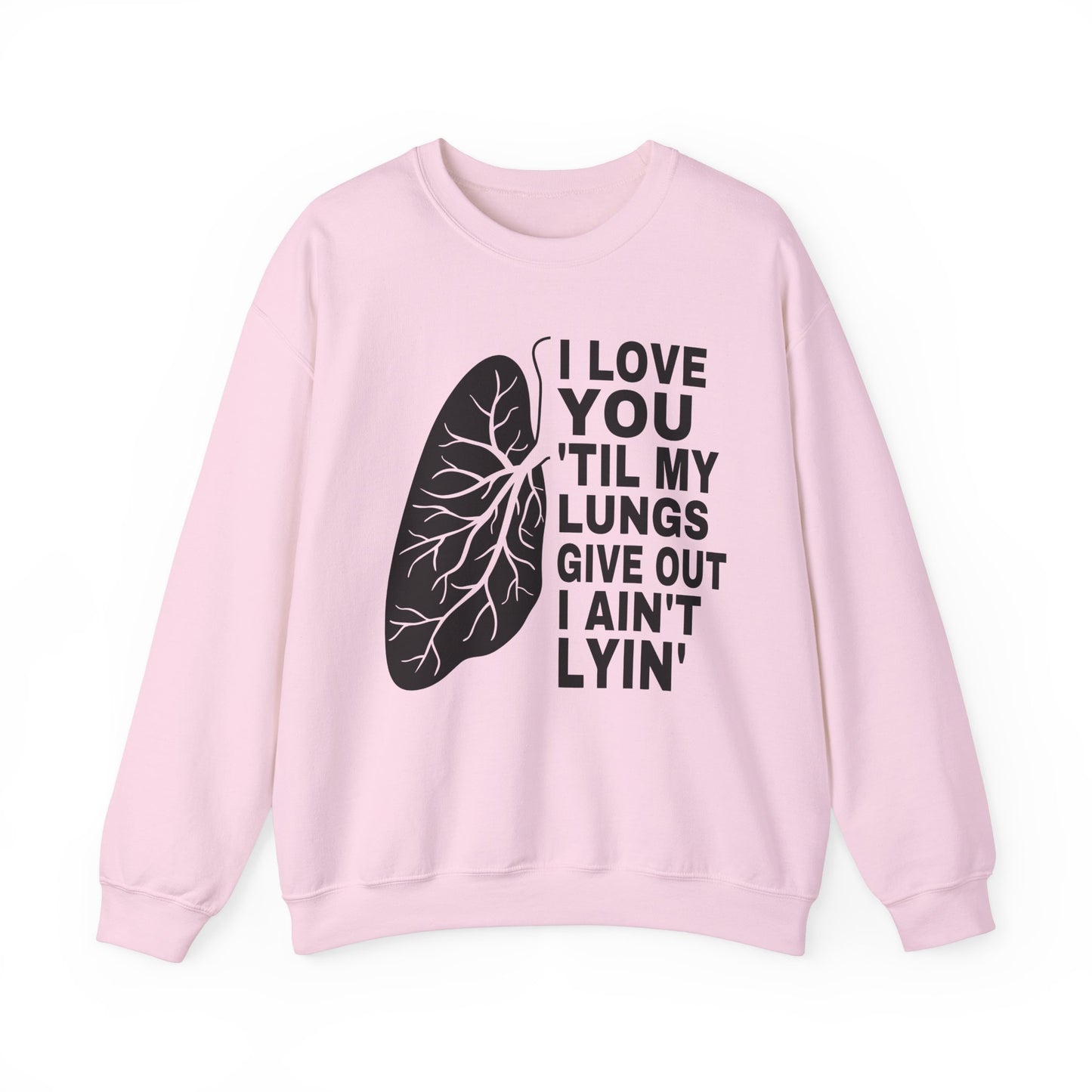 Love You Til My Lungs Give Out Heavy Blend™ Crewneck Sweatshirt