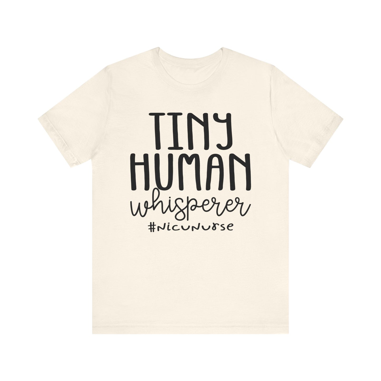 Tiny Human Whisperer #NICUNurse Jersey Short Sleeve Tee