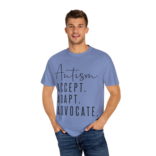 Autism Accept Adapt Advocate Garment-Dyed T-shirt