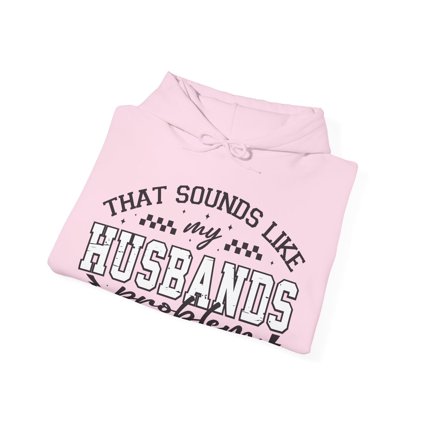 Husbands Problem Heavy Blend™ Hooded Sweatshirt