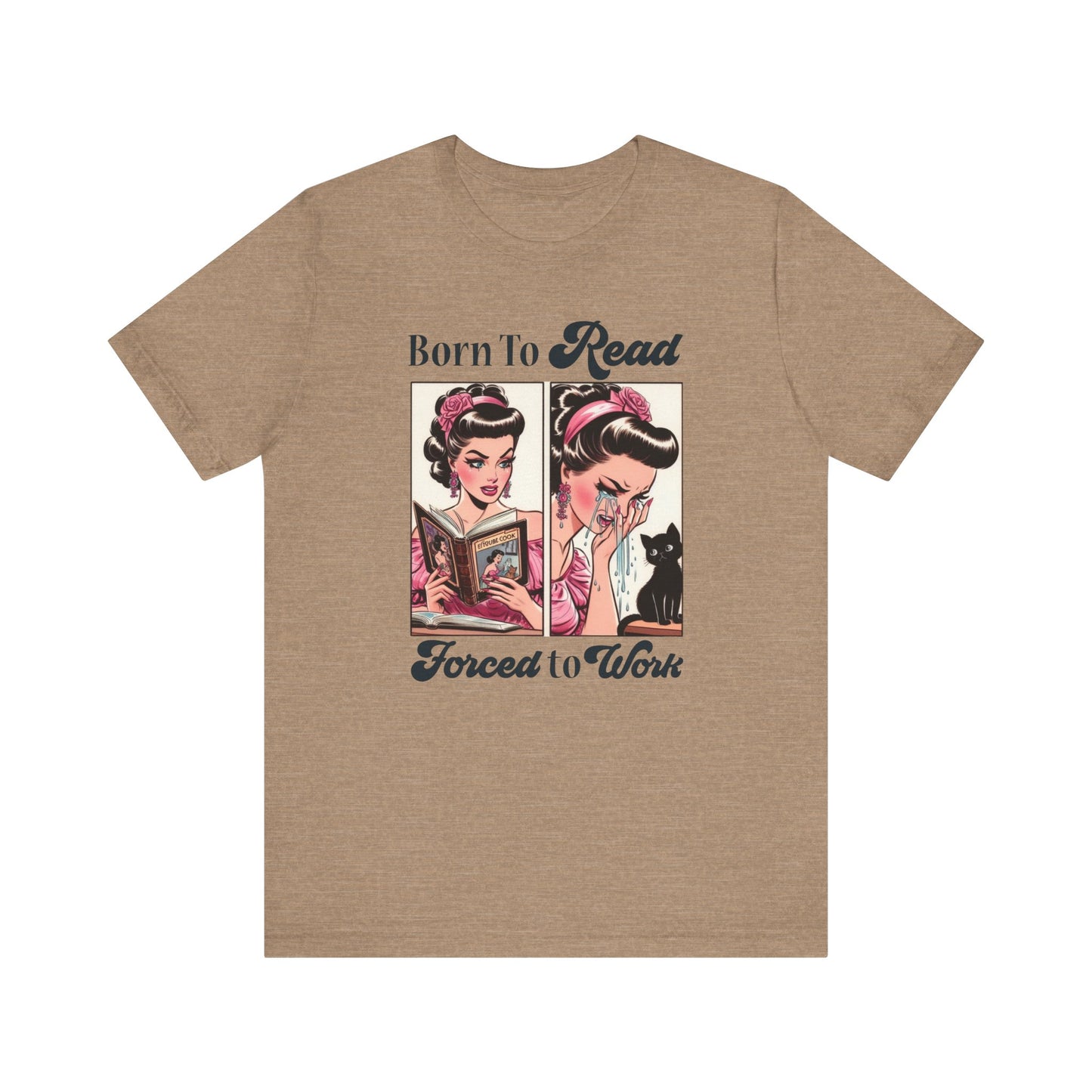 Born To Read Forced To Work Jersey Short Sleeve Tee