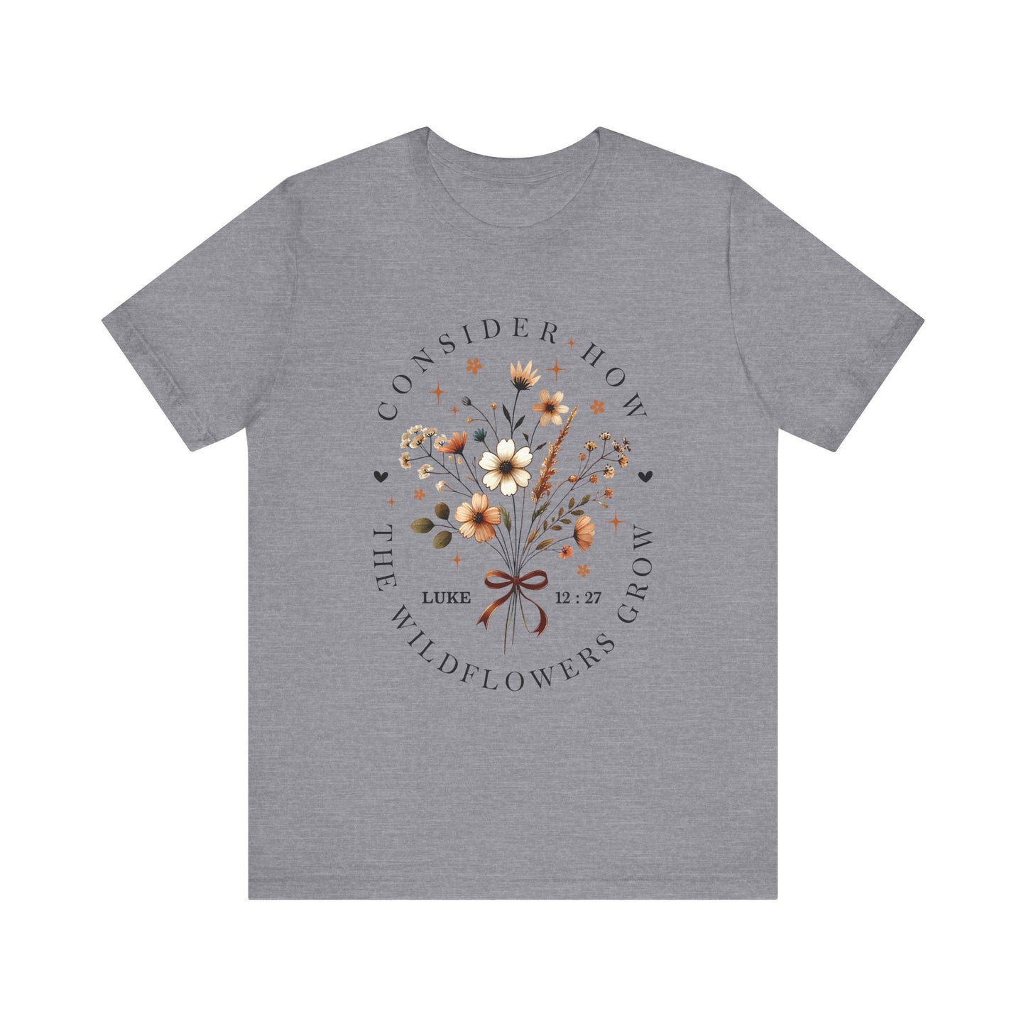 Consider How the Wildflowers Grow Jersey Short Sleeve Tee