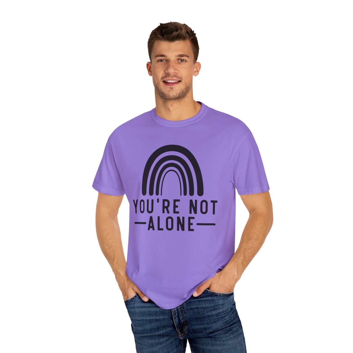 You’re Not Alone Garment-Dyed T-shirt