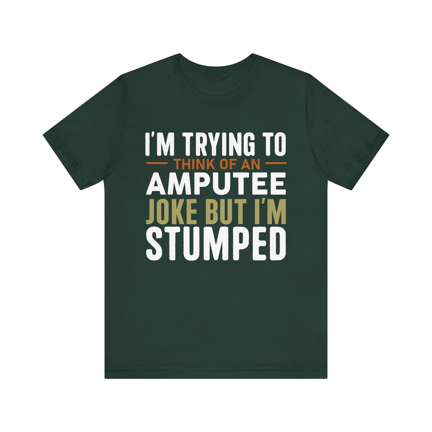 Amputee Joke Jersey Short Sleeve Tee