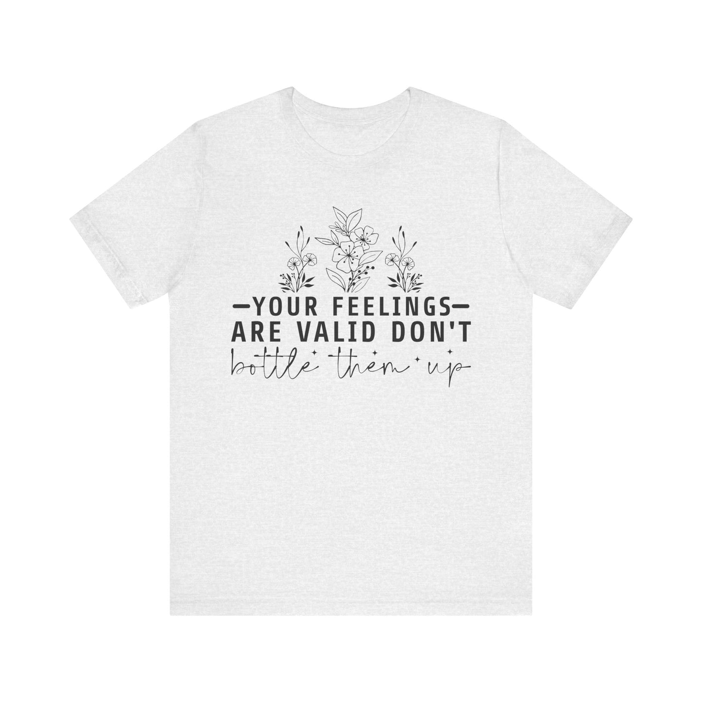Your Feelings Are Vaild Jersey Short Sleeve Tee