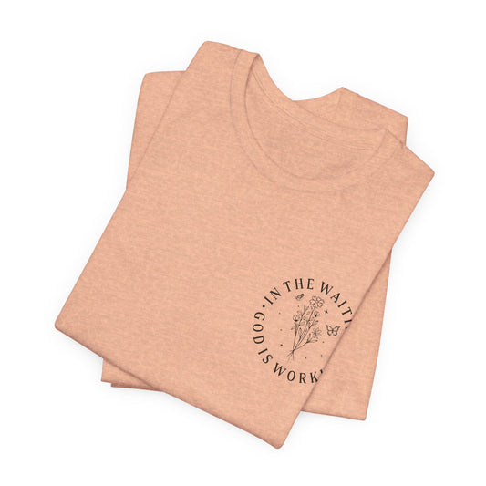 In The Waiting God Is Working Jersey Short Sleeve Tee