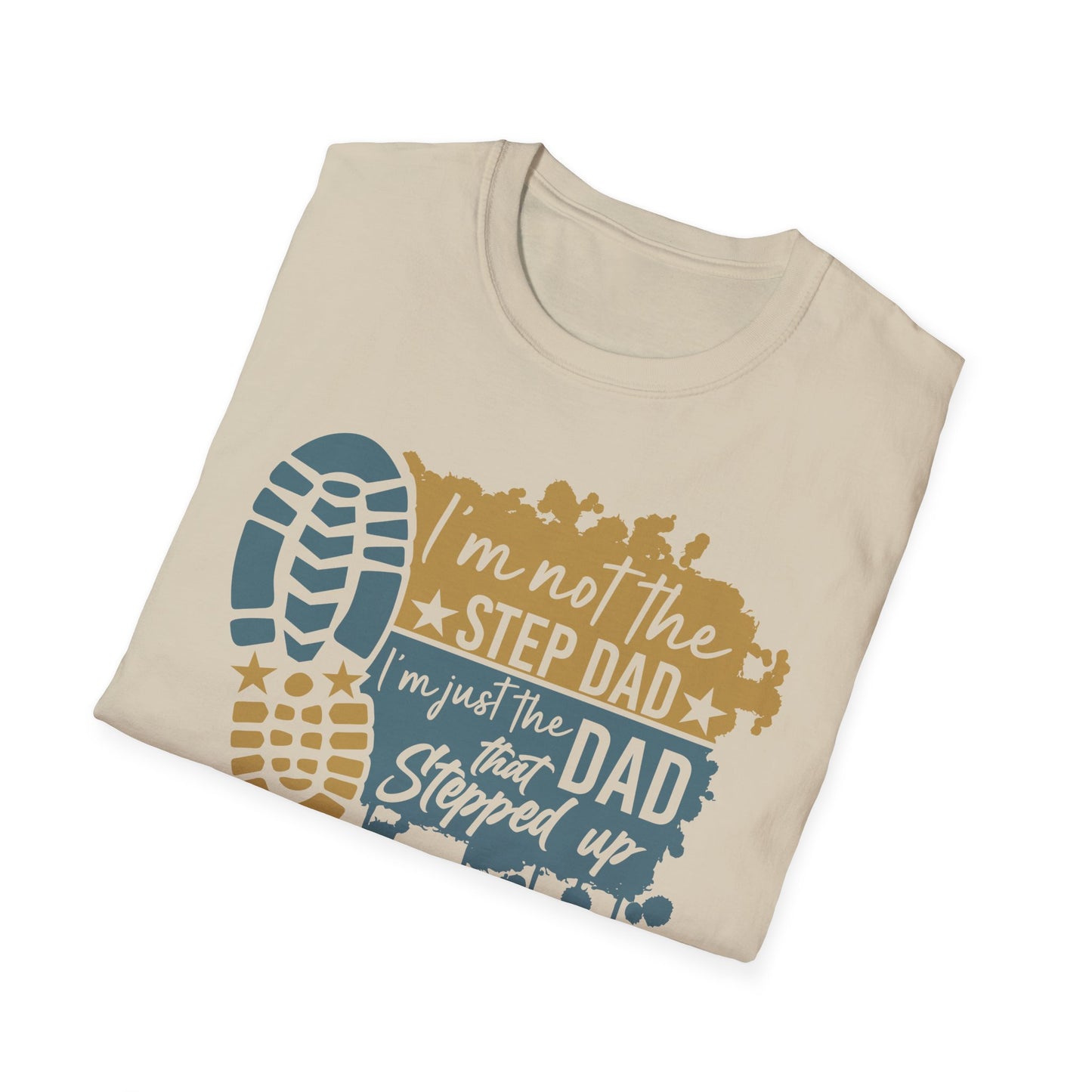 Dad That Stepped Up Softstyle T-Shirt
