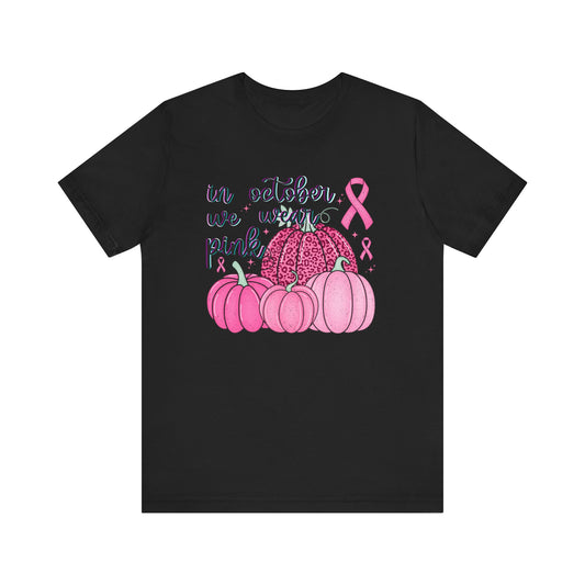 Wear Pink  Jersey Short Sleeve Tee
