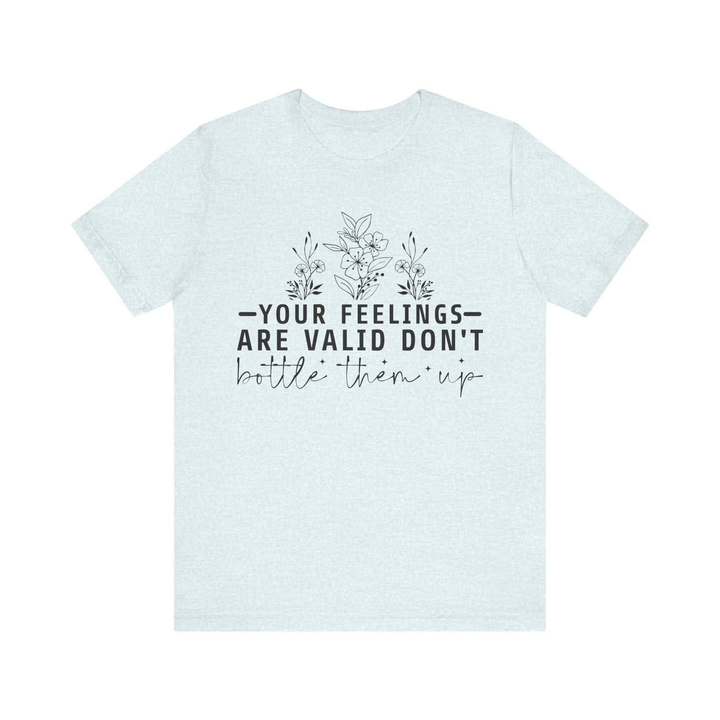 Your Feelings Are Vaild Jersey Short Sleeve Tee
