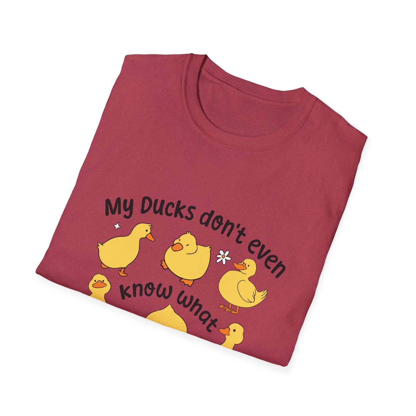 My Ducks Don’t Even Know What A Line Is Softstyle T-Shirt