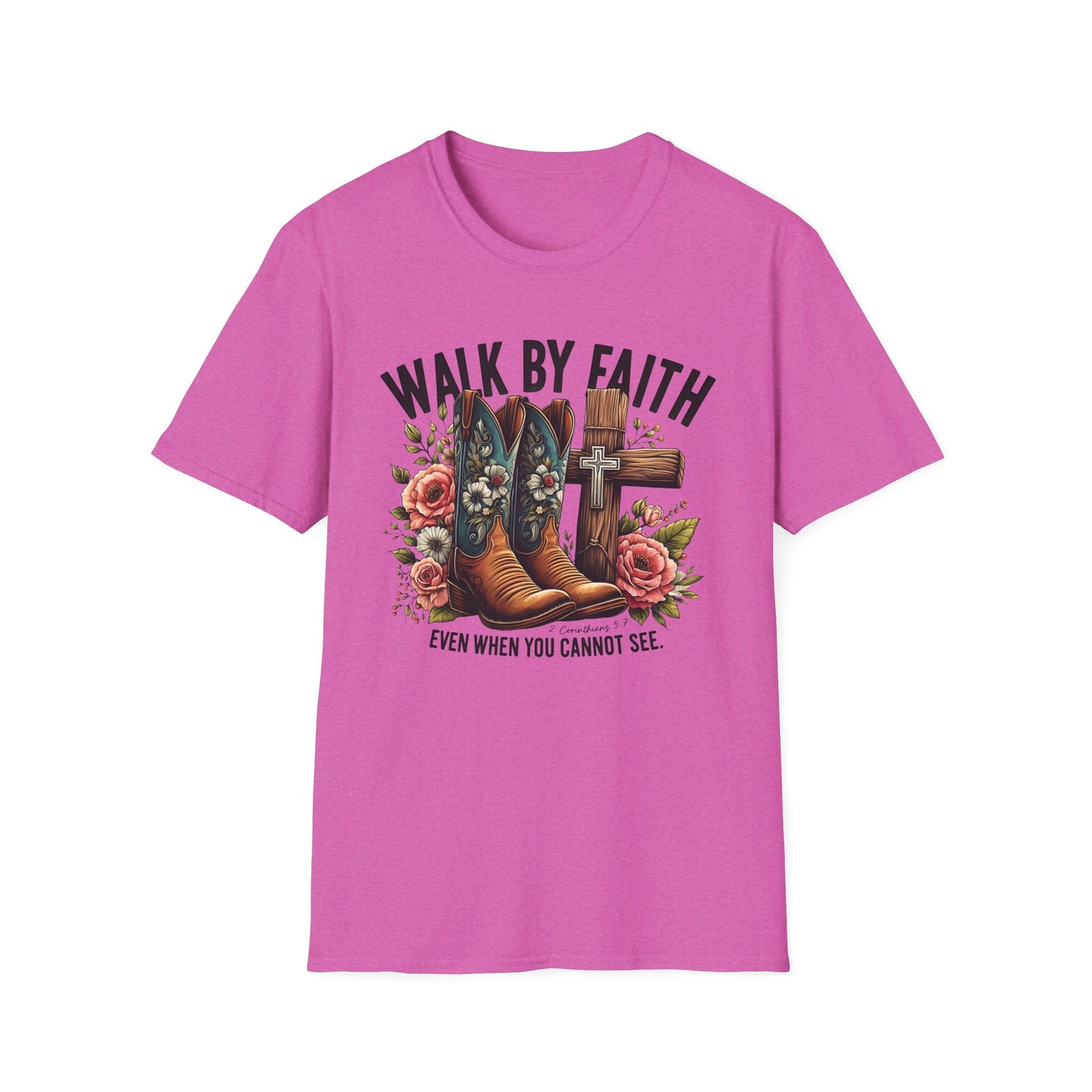 Walk By Faith Even When You Cannot See Softstyle T-Shirt