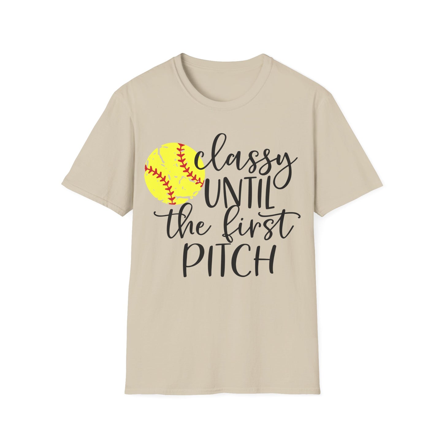 Classy Until First Pitch Softstyle T-Shirt