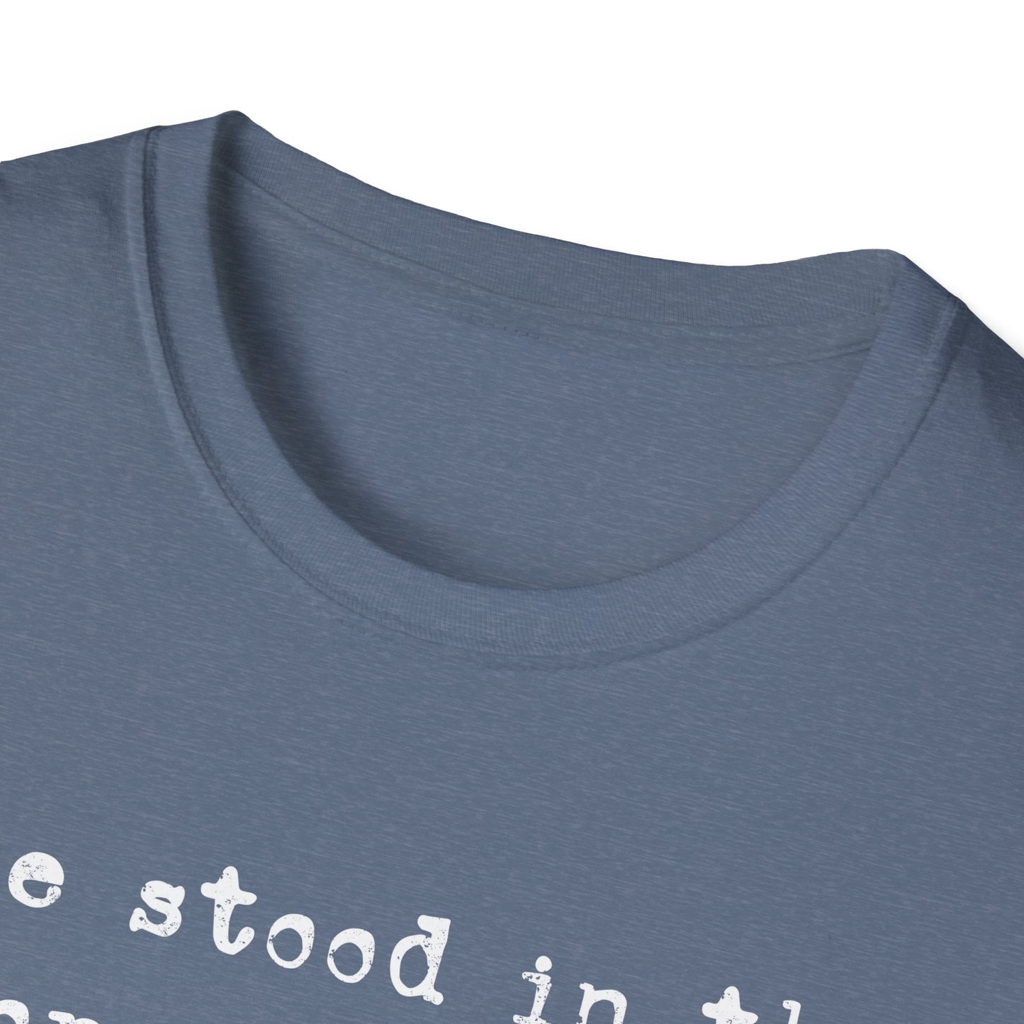 She Stood In The Storm Softstyle T-Shirt