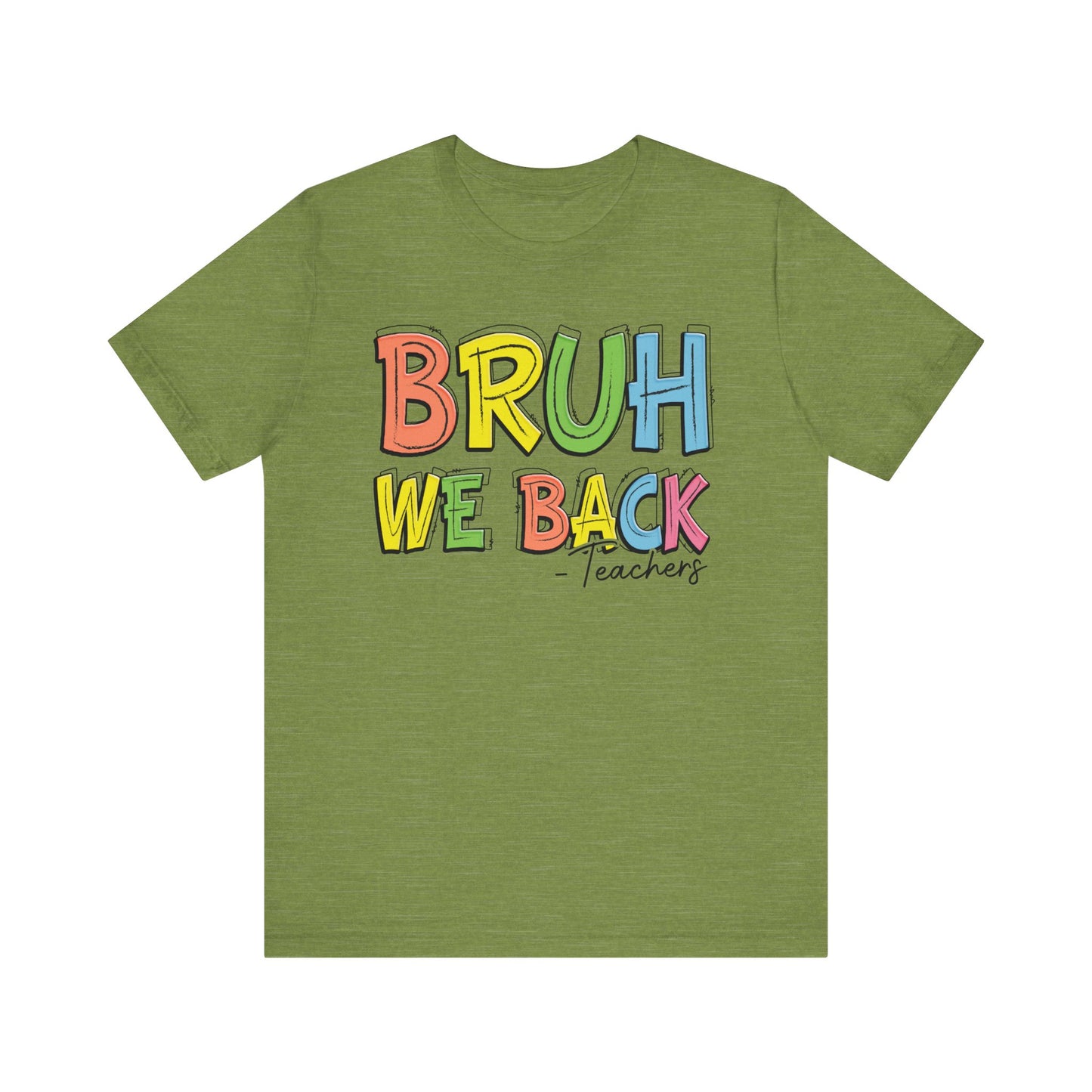 Bruh We Back Teachers Jersey Short Sleeve Tee