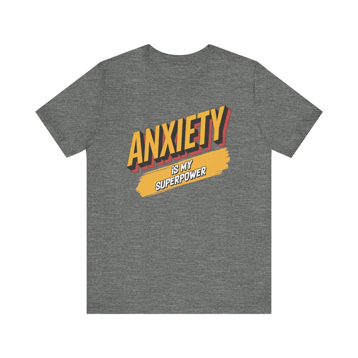 Anxiety Is my Superpower Jersey Short Sleeve Tee