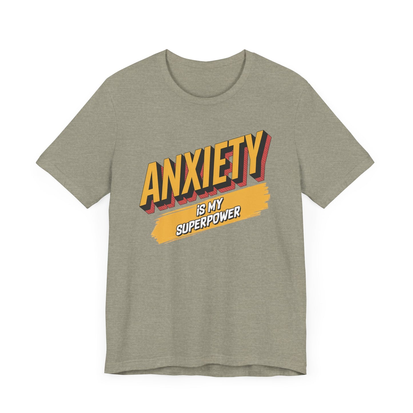 Anxiety Is my Superpower Jersey Short Sleeve Tee