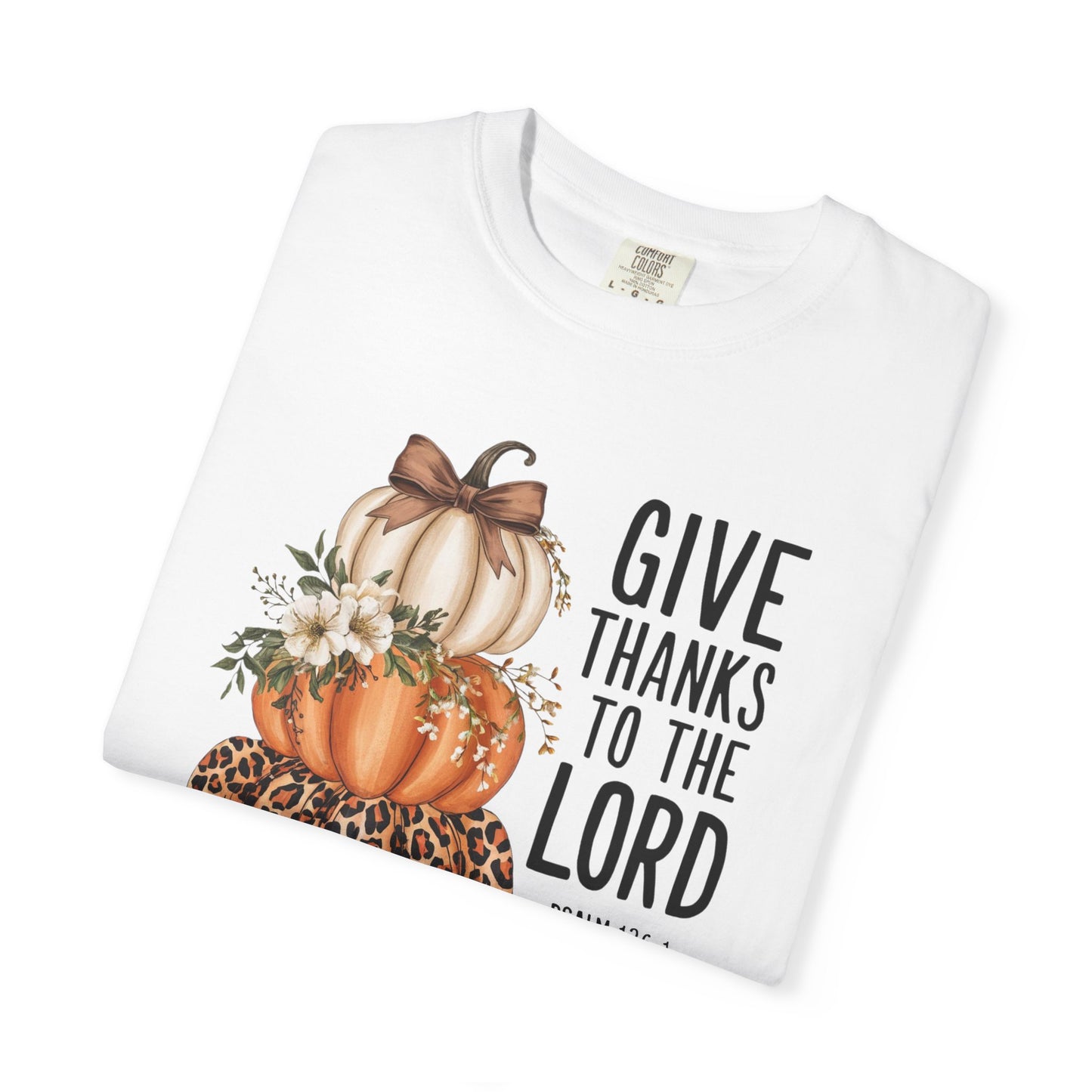 Give Thanks Garment-Dyed T-shirt