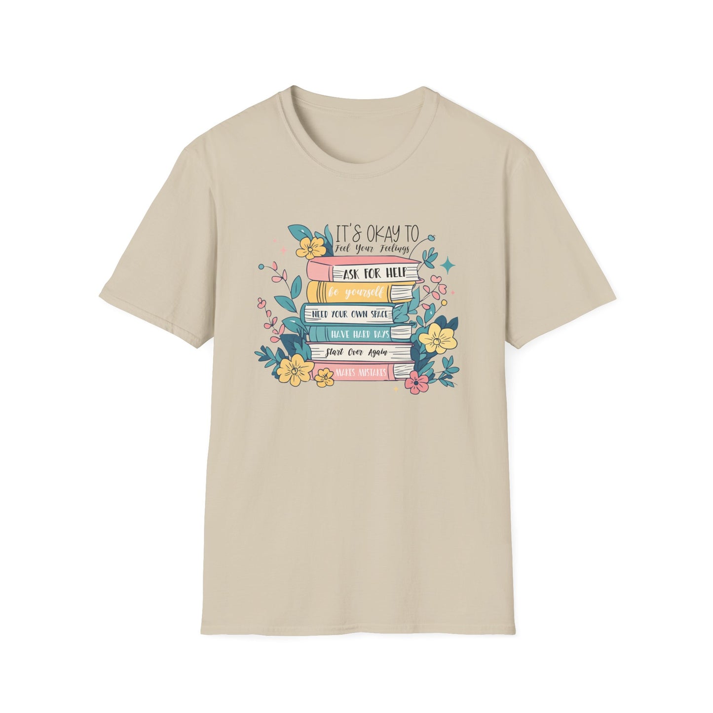 It’s Okay To Feel Your Feelings Softstyle T-Shirt