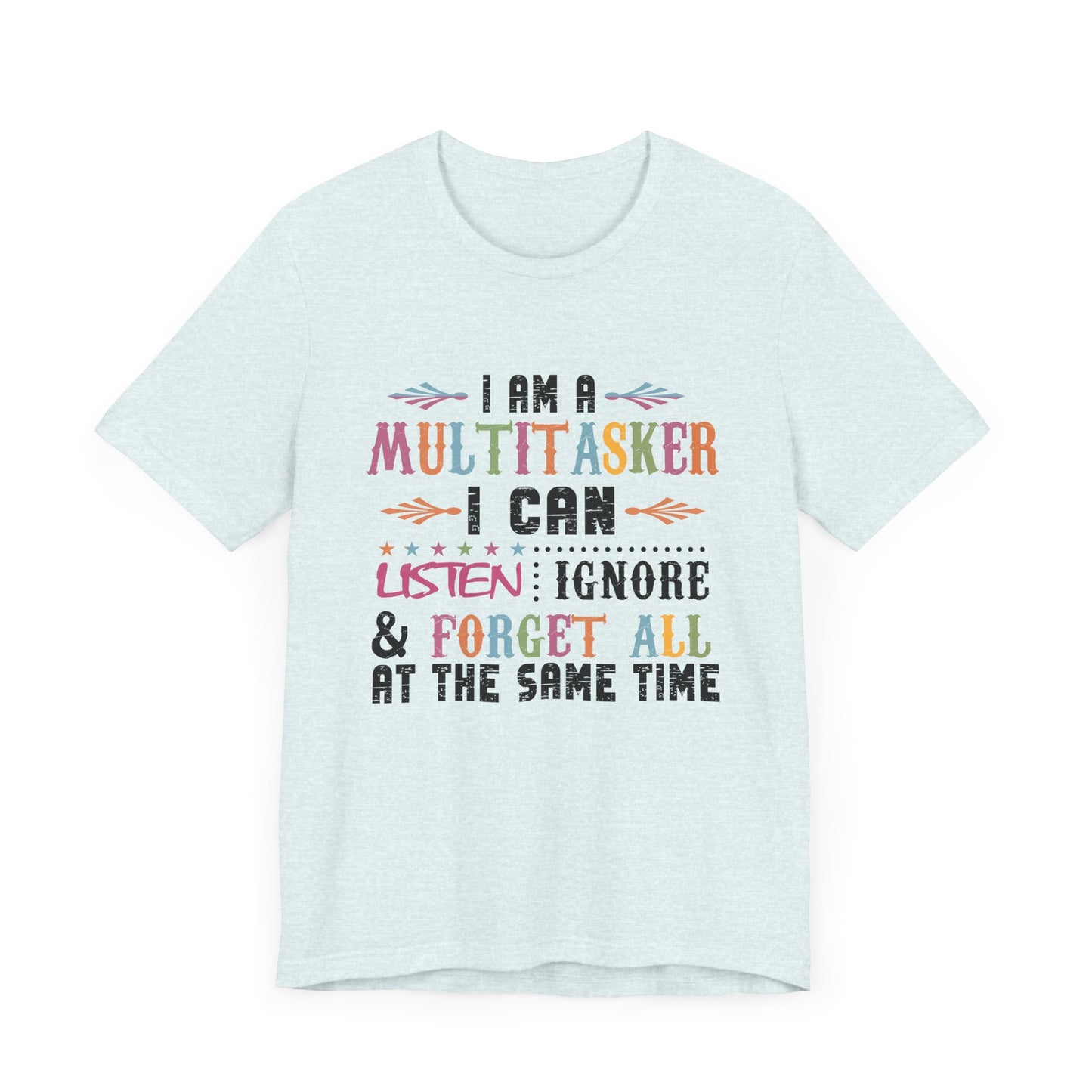 I Am A Multitasker Jersey Short Sleeve Tee