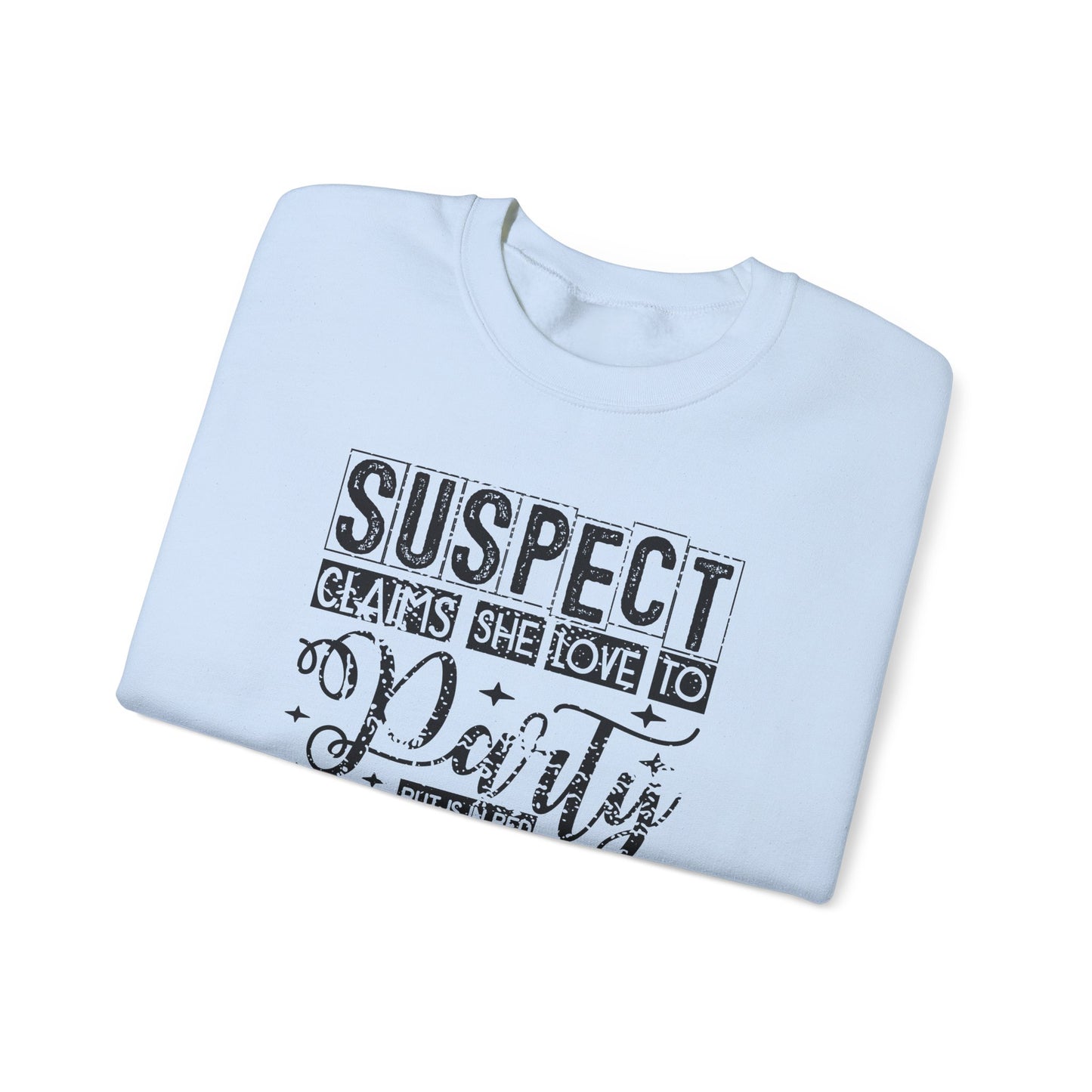 Suspect Claim To Love To Party Heavy Blend™ Crewneck Sweatshirt