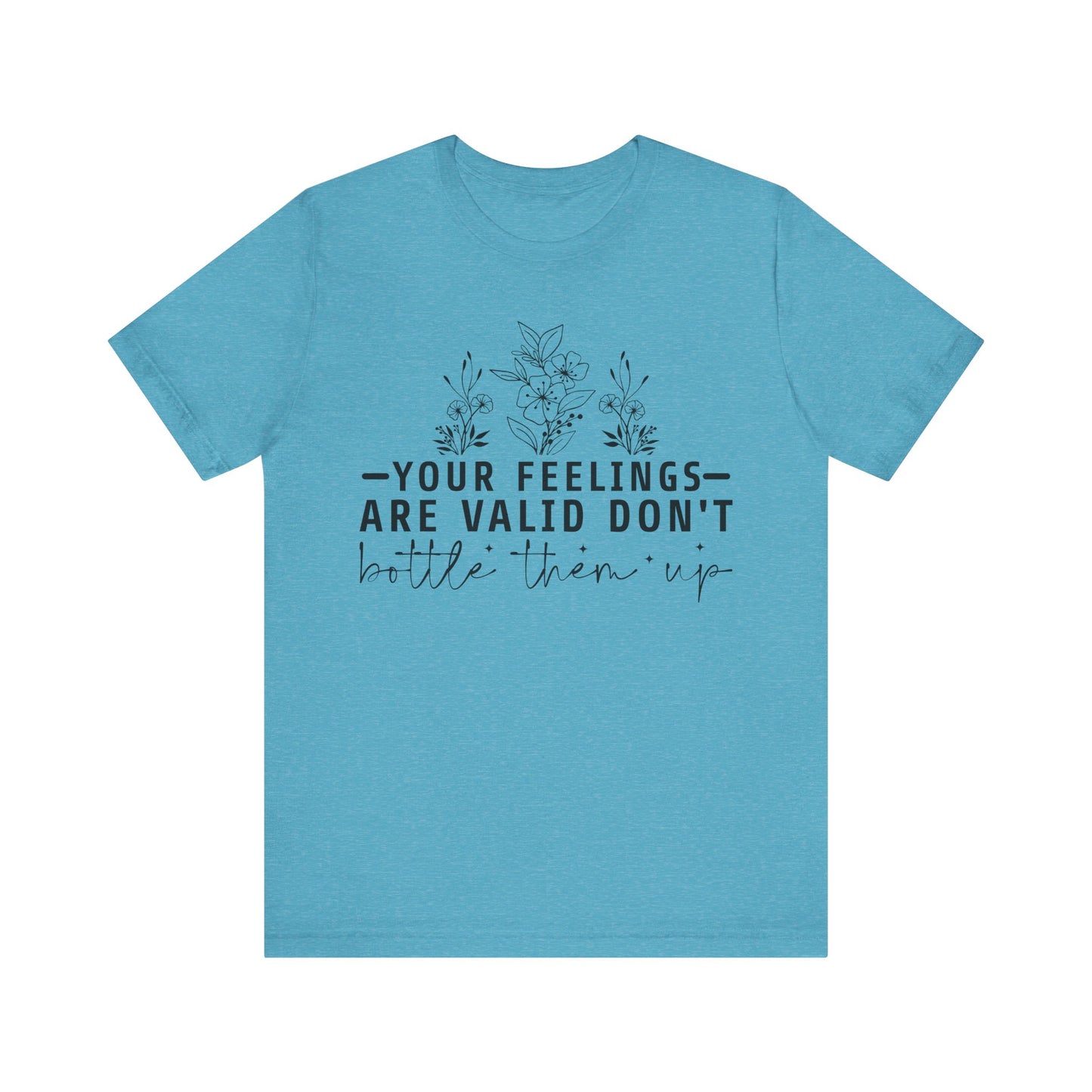 Your Feelings Are Vaild Jersey Short Sleeve Tee
