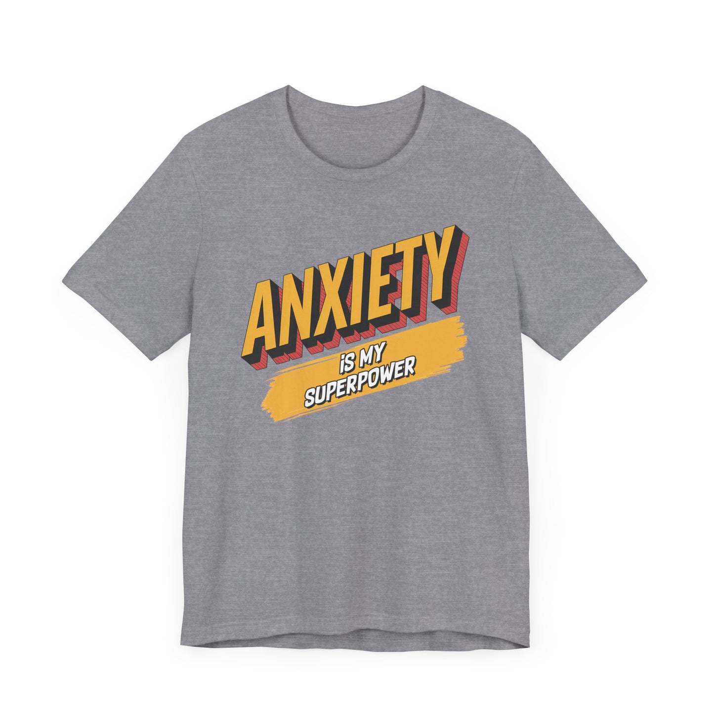 Anxiety Is my Superpower Jersey Short Sleeve Tee