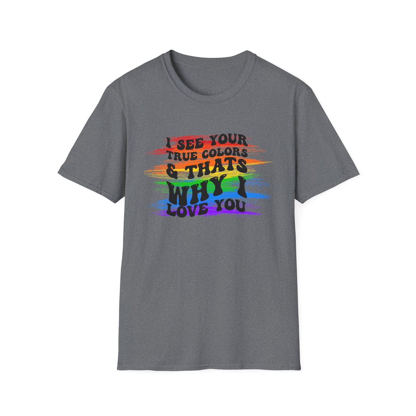 That’s Why I Love You  Softstyle T-Shirt