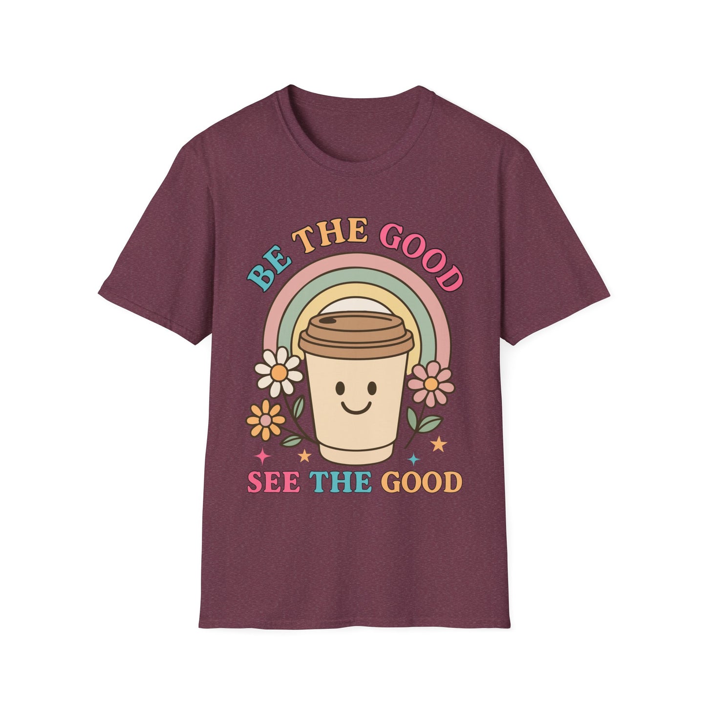 Be The Good See The Good Softstyle T-Shirt