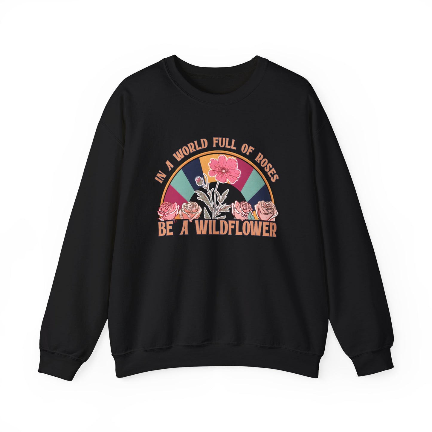 Be A Wildflower Heavy Blend™ Crewneck Sweatshirt