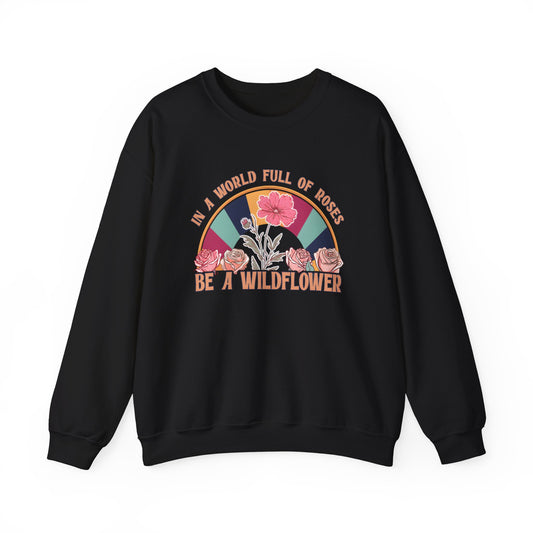 Be A Wildflower Heavy Blend™ Crewneck Sweatshirt