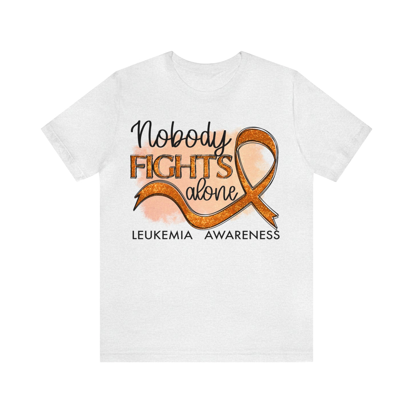 Nobody Fights Alone Leukemia Awareness