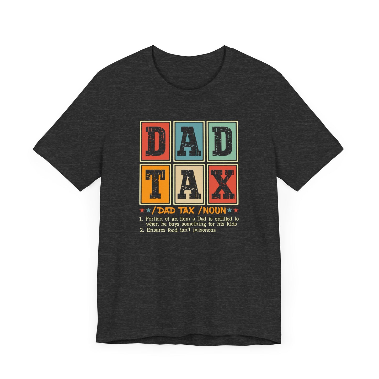 Dad Tax Jersey Short Sleeve Tee