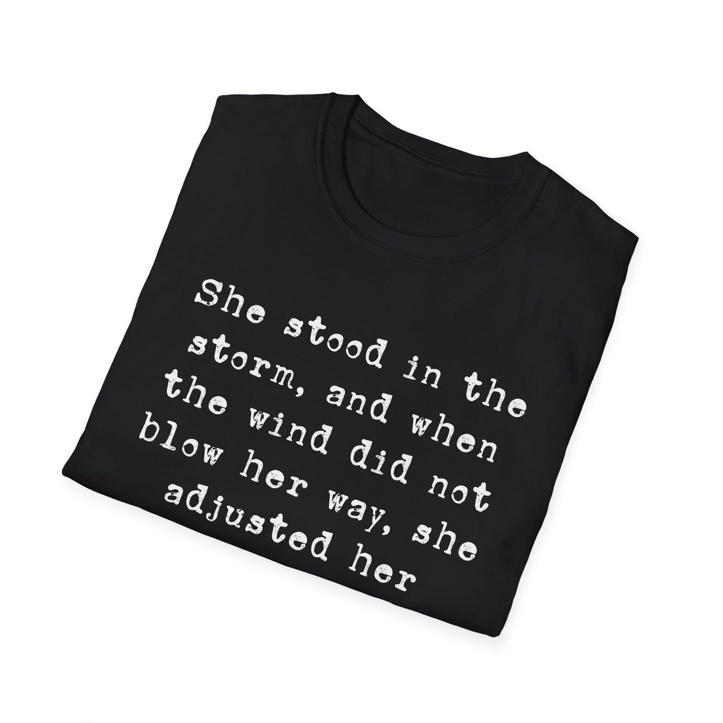 She Stood In The Storm Softstyle T-Shirt