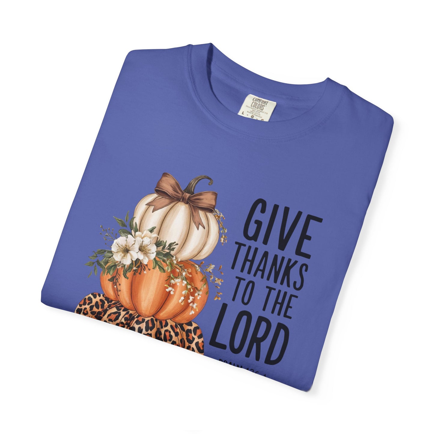 Give Thanks Garment-Dyed T-shirt