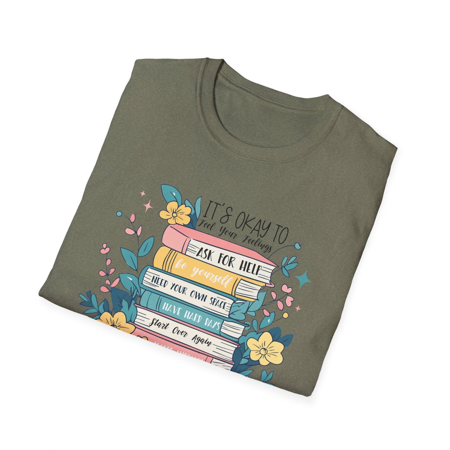 It’s Okay To Feel Your Feelings Softstyle T-Shirt
