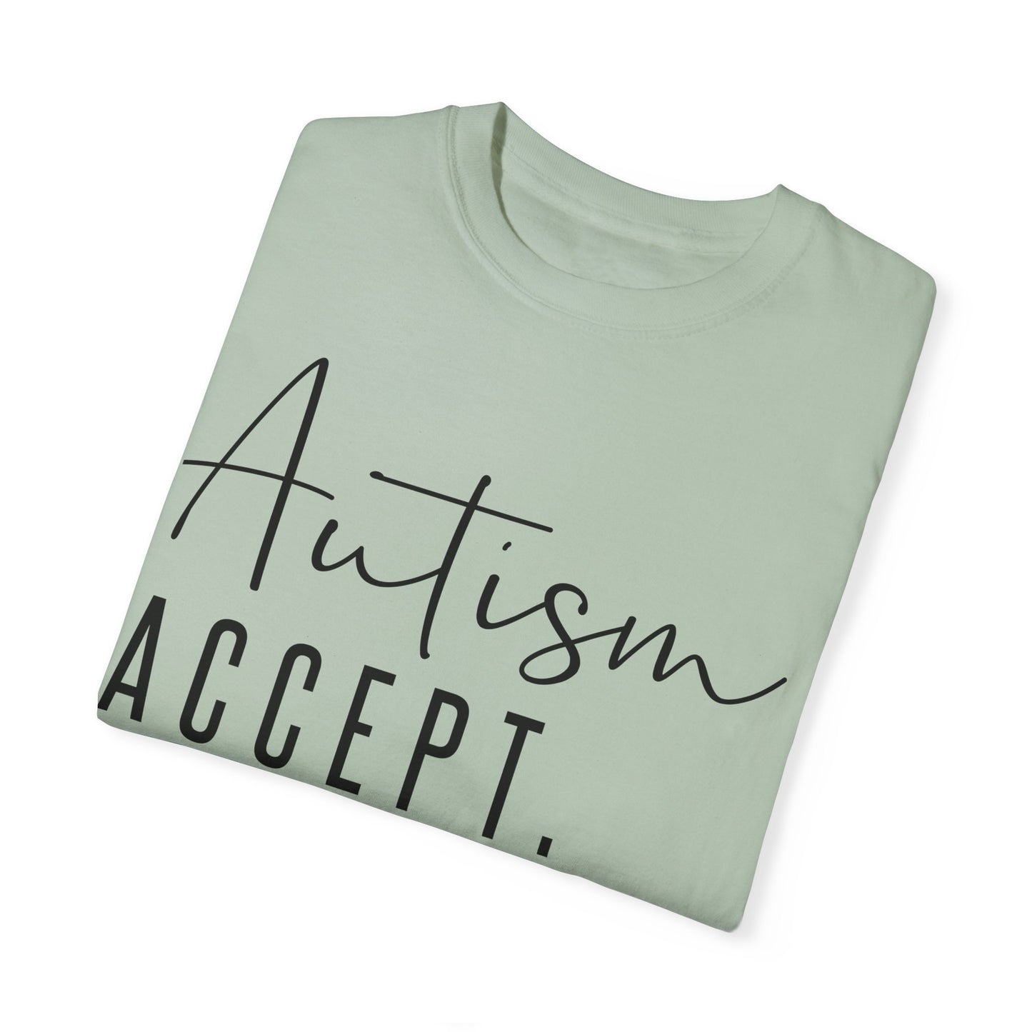 Autism Accept Adapt Advocate Garment-Dyed T-shirt