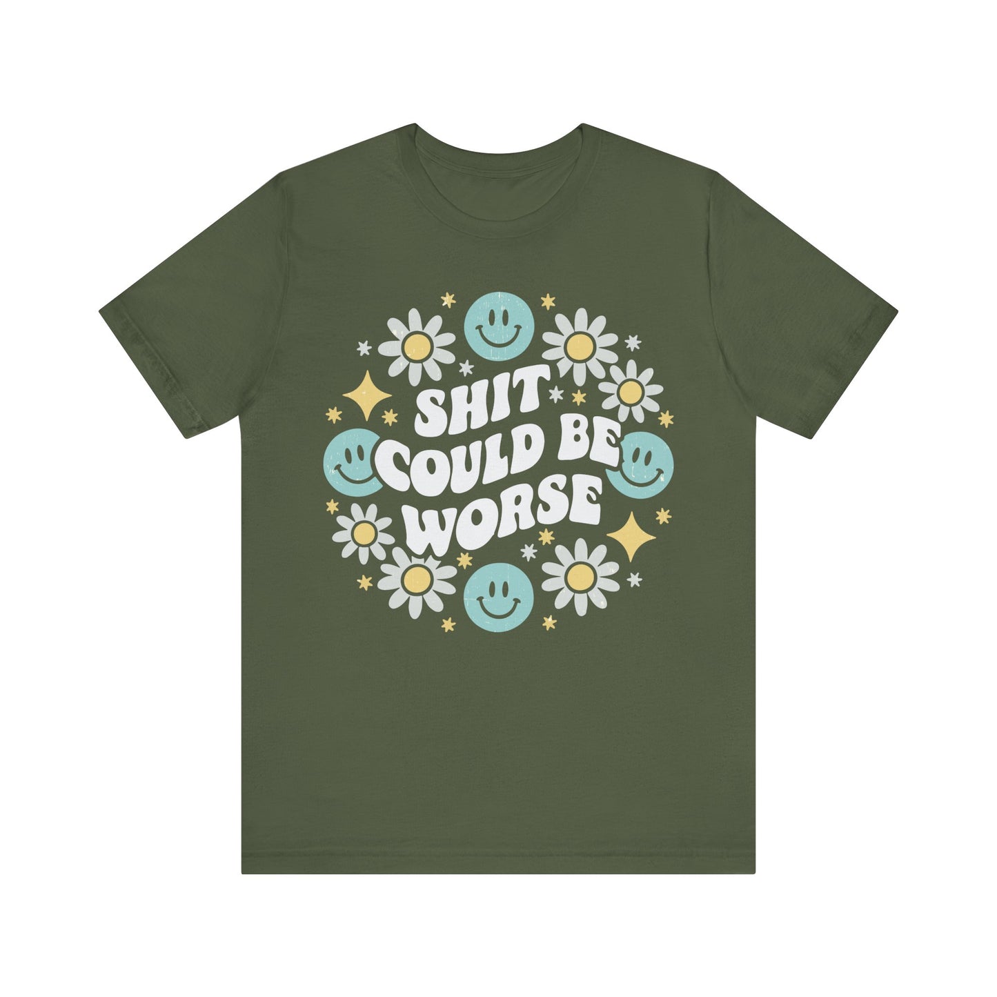 Shit Could Be Worse Jersey Short Sleeve Tee
