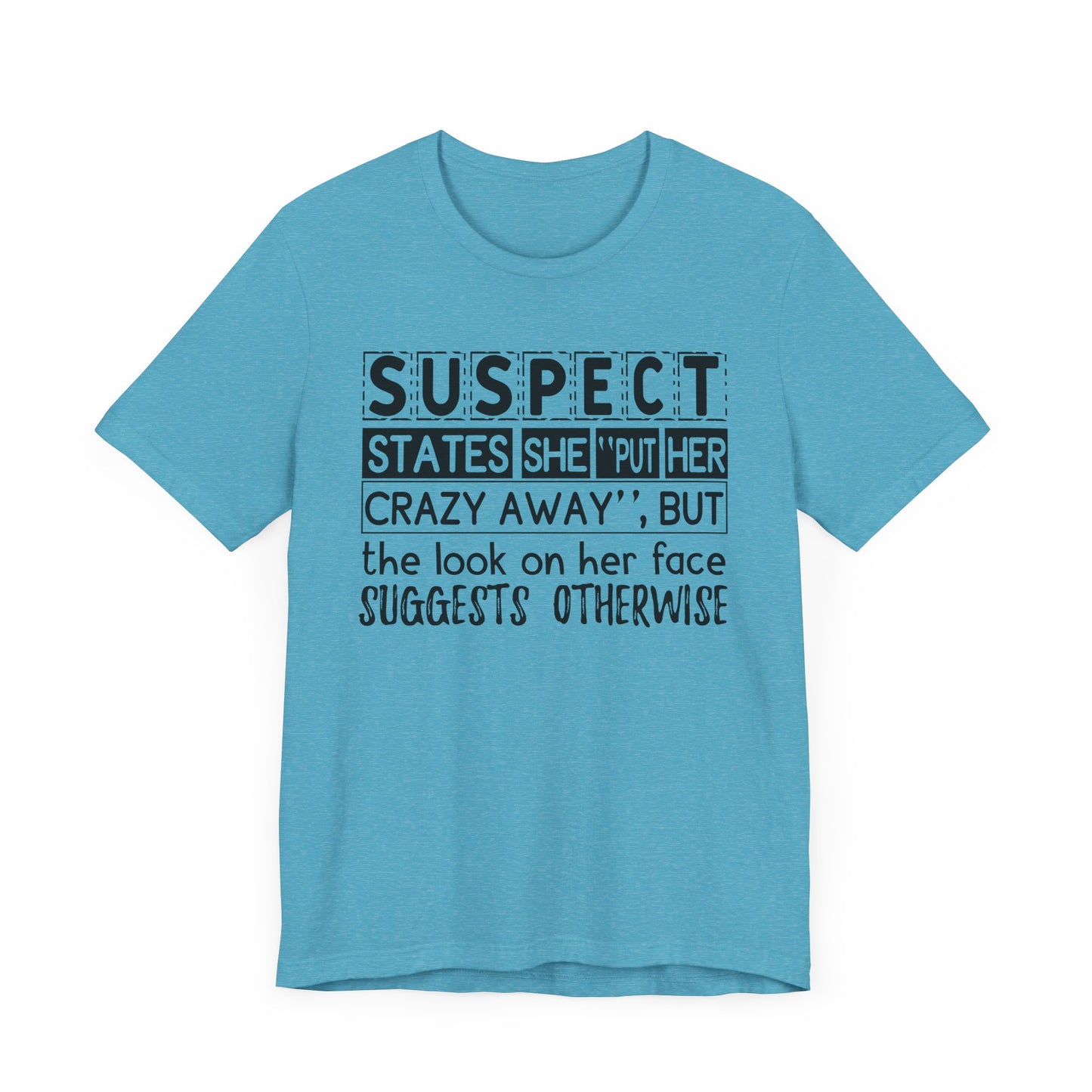 Put Her Crazy Away Jersey Short Sleeve Tee