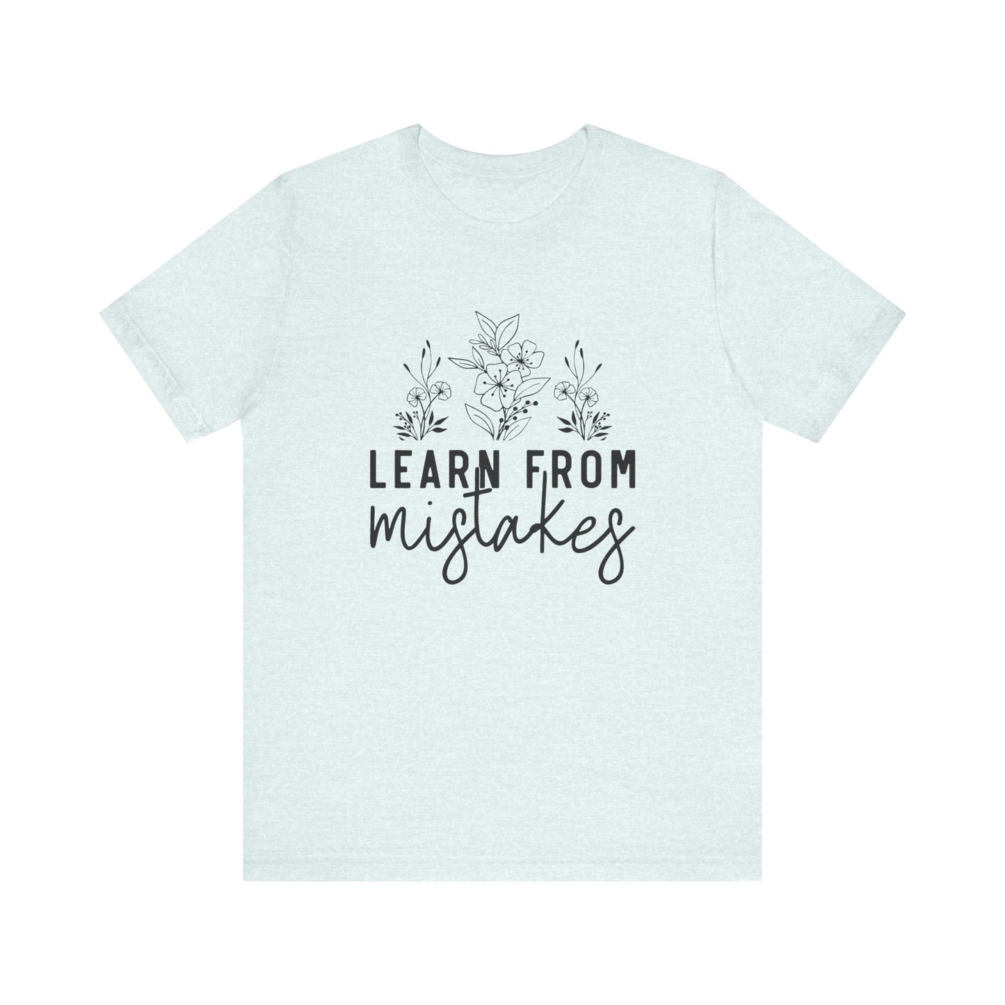 Learn From Mistakes Jersey Short Sleeve Tee