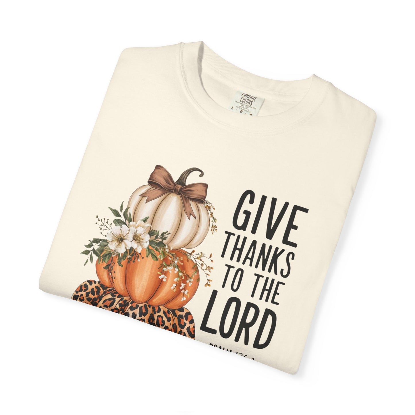Give Thanks Garment-Dyed T-shirt