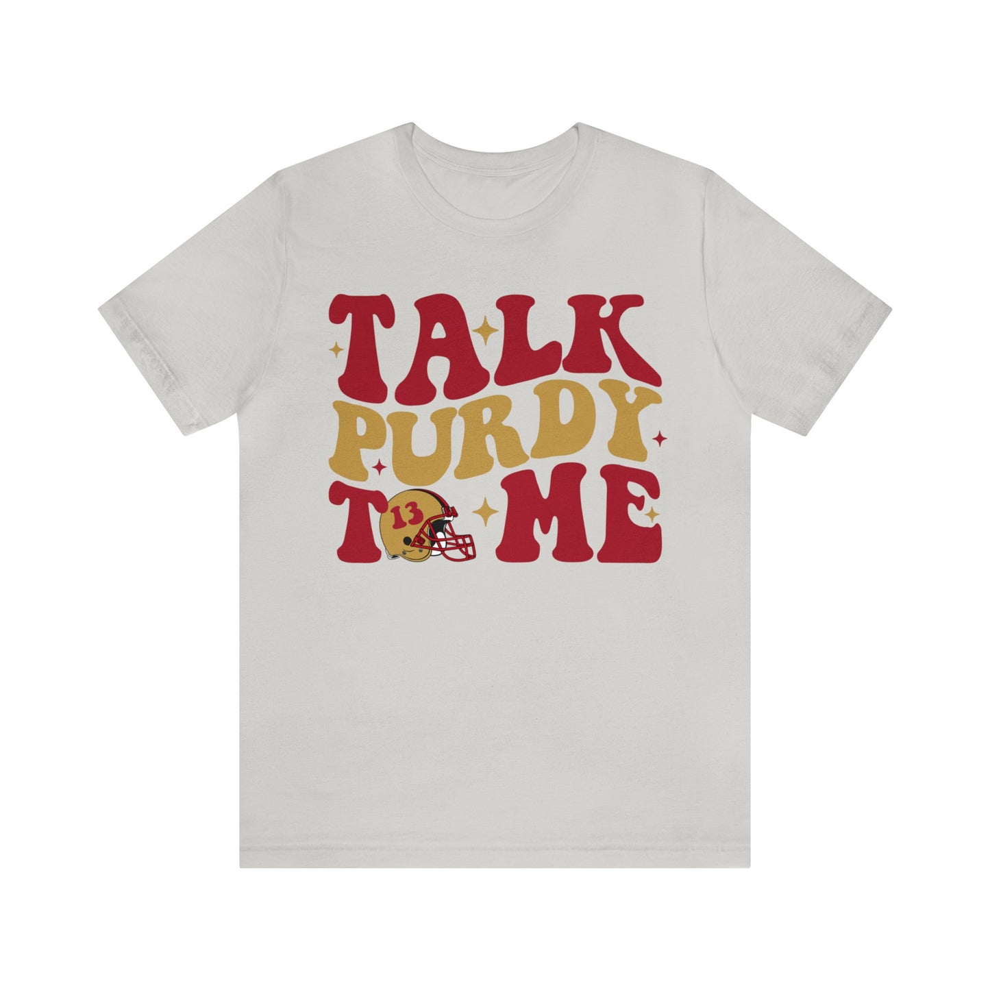 Talk Purdy To Me Jersey Short Sleeve Tee