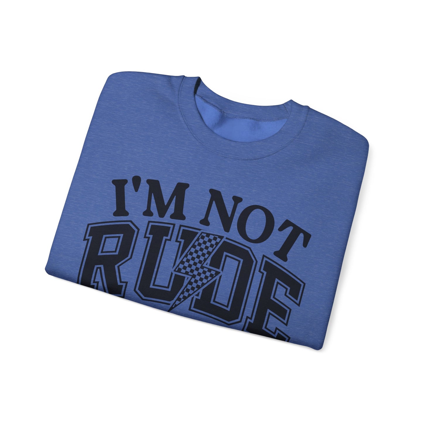 Im Not Rude Heavy Blend™ Crewneck Sweatshirt